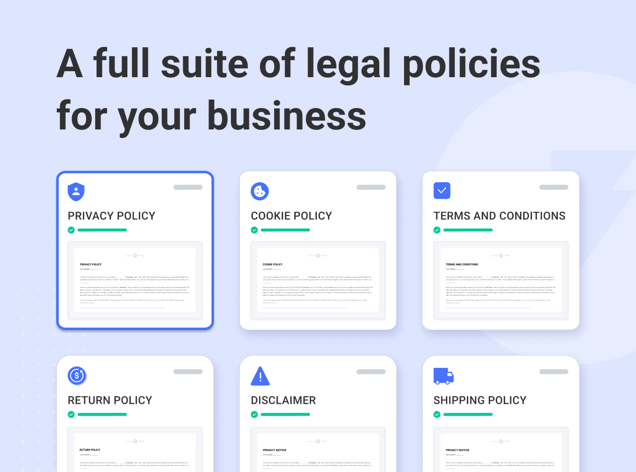 A full suite of legal policies for your business
